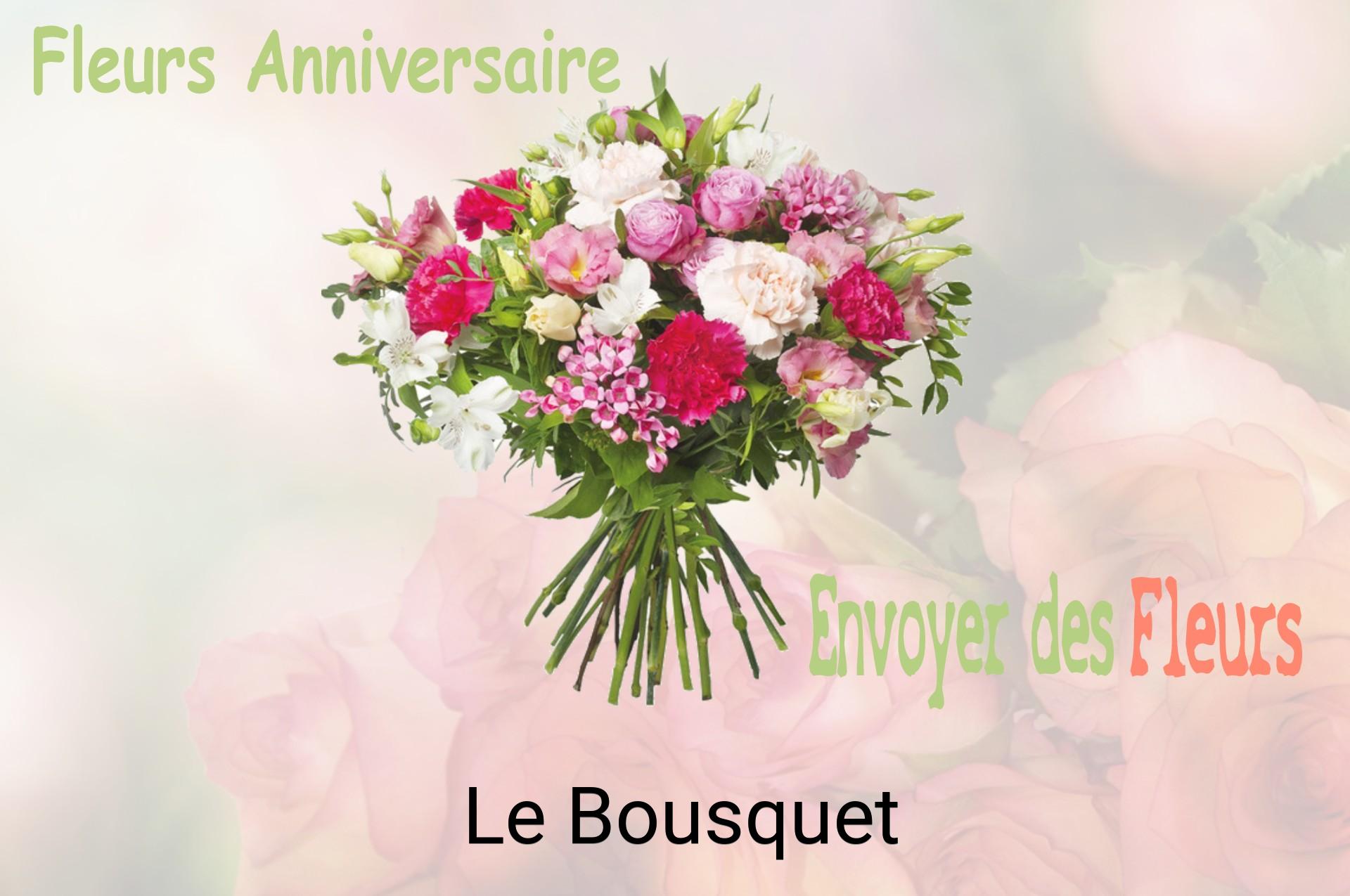 Bouquet de fleurs d’anniversaire livré à Le Bousquet